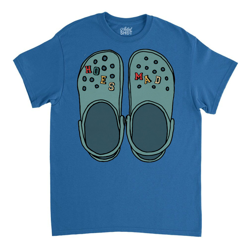 Hoes Mad Crocs Classic T-shirt by camojafurxhiv | Artistshot