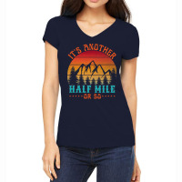 Its Another Half Mile Or So T  Shirt Women's V-neck T-shirt | Artistshot