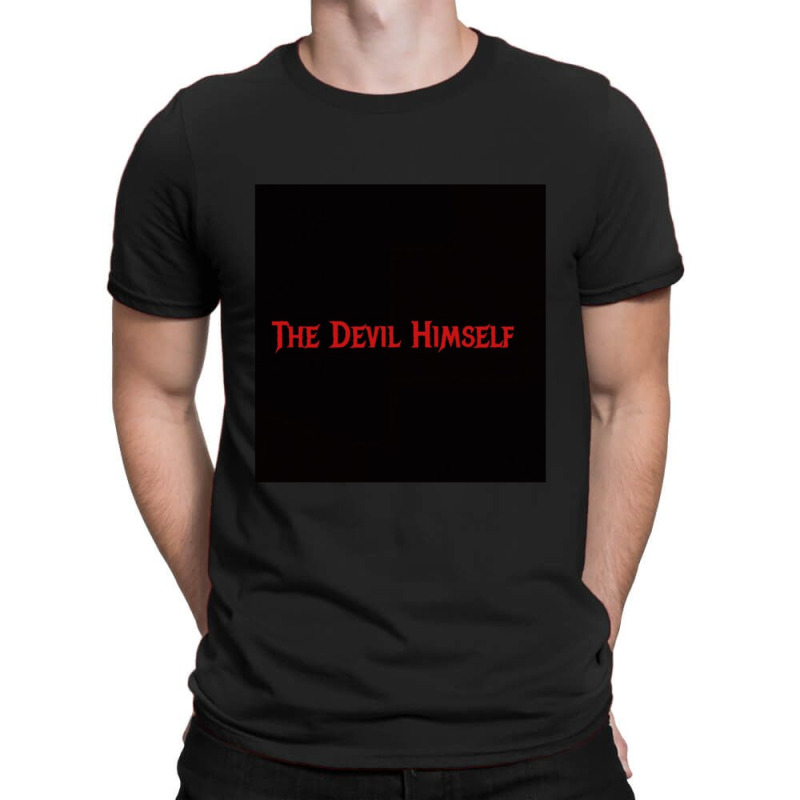 The Devil Himself T-shirt | Artistshot