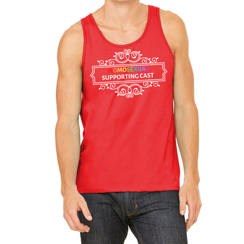 Homosexual Supporting Cast Tank Top by camojafurxhiv | Artistshot