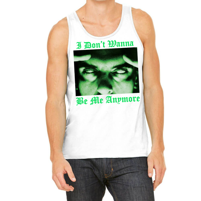 I Don't Wanna Be Me Anymore (the Green Light Version) Tank Top | Artistshot