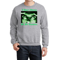 I Don't Wanna Be Me Anymore (the Green Light Version) Crewneck Sweatshirt | Artistshot