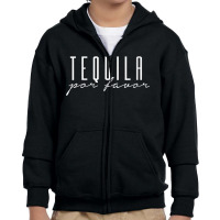 Womens Tequila Por Favor Please Cinco De Mayo Party Drinking Meme V-ne Youth Zipper Hoodie | Artistshot