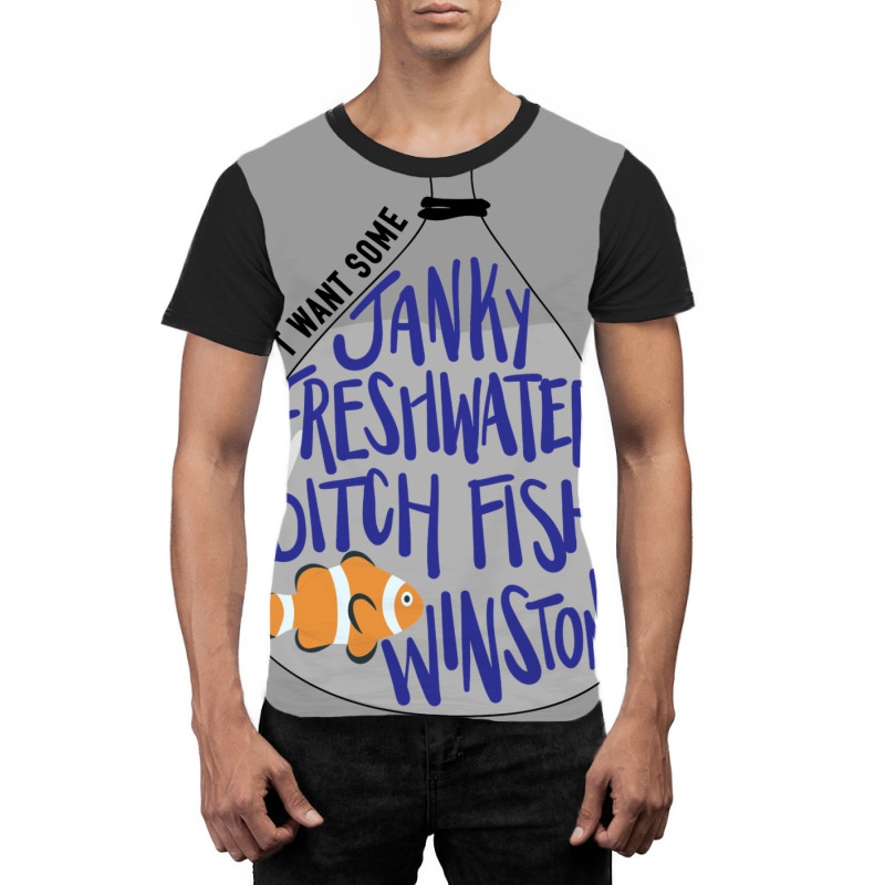 I Don't Want Some Janky Freshwater Bitch Fish Winston Graphic T-shirt | Artistshot