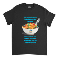 Do Not Try And Bend The Spoon Classic T-shirt | Artistshot