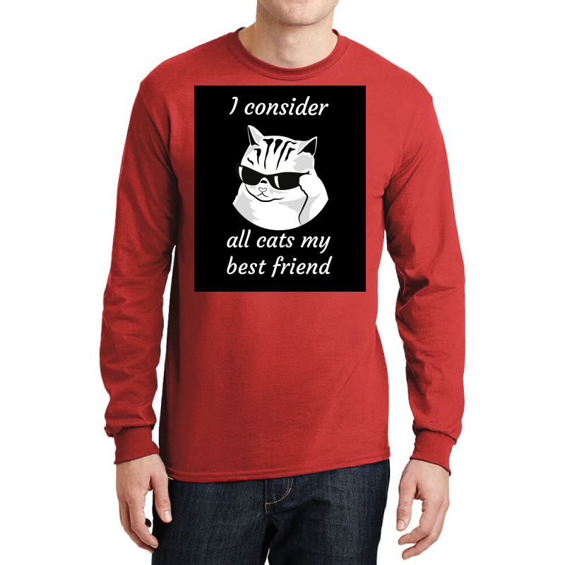 I Consider All Cats My Best Friend Poster 70s Long Sleeve Shirts by nduettstruiki | Artistshot