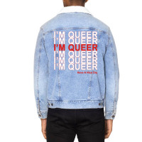 I'm Queer Unisex Sherpa-lined Denim Jacket | Artistshot