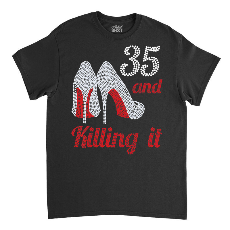 Womens 35 Year Old High Heel Rhinestone 1987 35th Birthday Lady Premiu Classic T-shirt by hamlerf | Artistshot