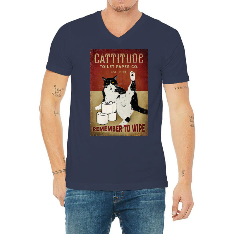 Cattitude Toilet Paper Remenber To Wipe Black Cat Poster Poster Funny V-neck Tee | Artistshot