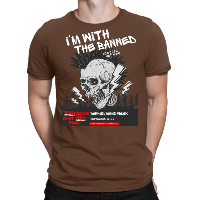 Im With The Banned V1 (banned Books Week) T-shirt | Artistshot