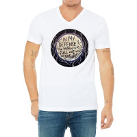 In My Defense The Moon Was Full And I Was Left Unsupervised V-neck Tee | Artistshot