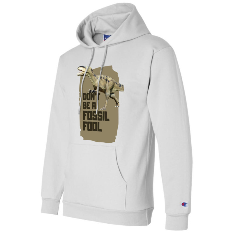 Fossil Fool Champion Hoodie | Artistshot