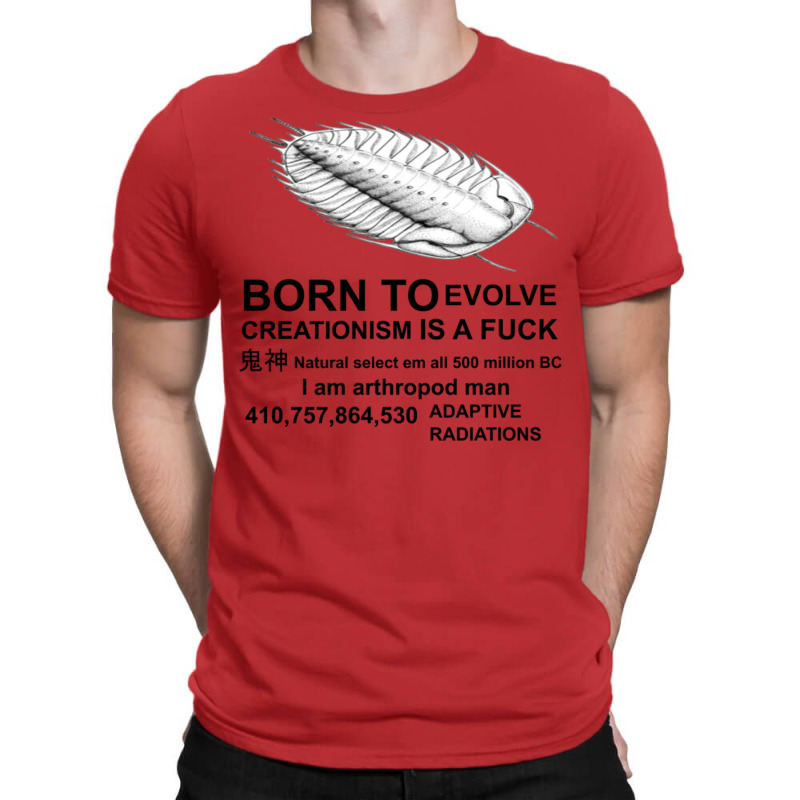 Born To Evolve Creationism Is A Fck T-Shirt by wenzinhaisebo | Artistshot