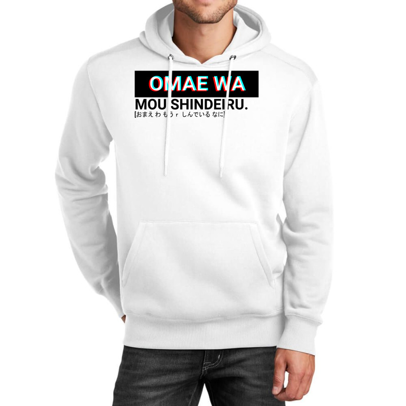 Omae Wa Mou Shindeiru Unisex Hoodie by wenzinhaisebo | Artistshot