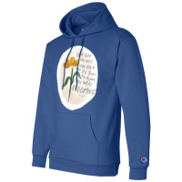 One Day You Will Look Back And See That All Along You Were Blooming Champion Hoodie | Artistshot