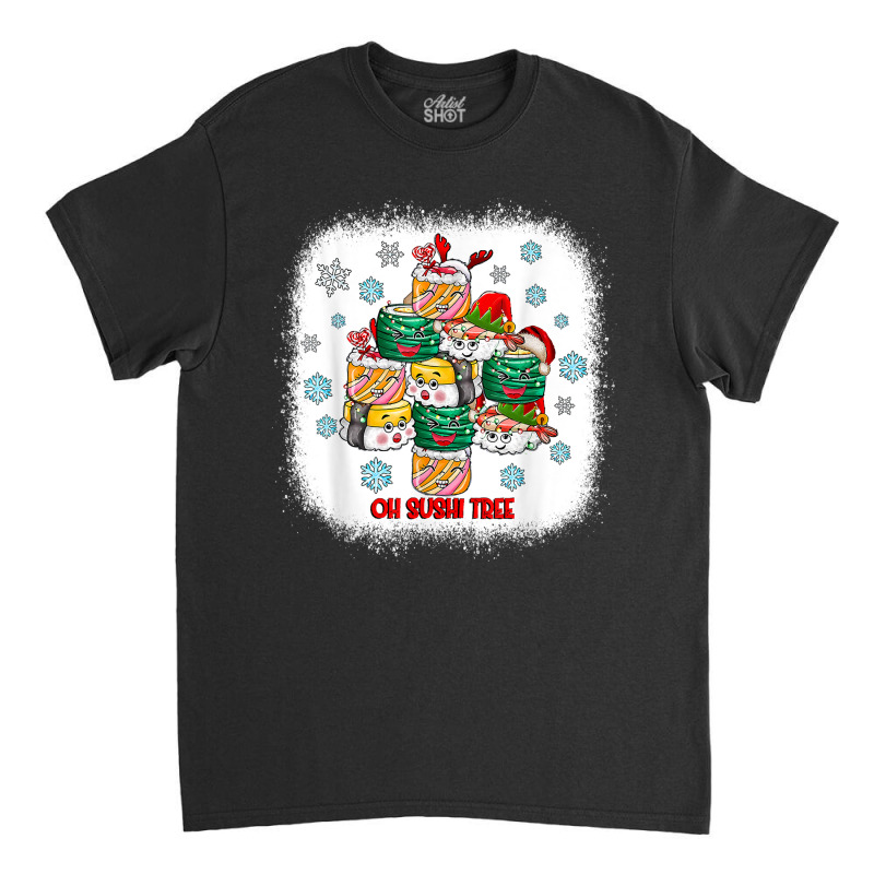 Oh Sushi Tree Funny Japanese Food Merry Christmas Xmas T Shirt Classic T-shirt by kylrahal8pot | Artistshot