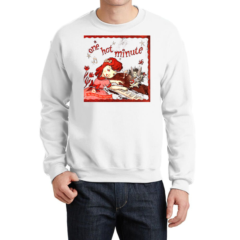 One Hot Minute Crewneck Sweatshirt by wenzinhaisebo | Artistshot