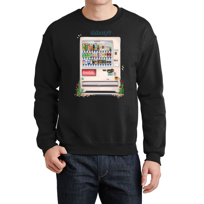 Japanese Vending Machine   Thirsty Crewneck Sweatshirt | Artistshot