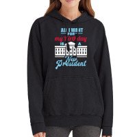 All I Want For My Birthday Is A New President   Cute Vintage Hoodie | Artistshot