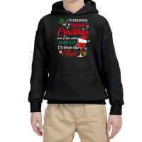 I'm Dreaming Of A White Christmas But If The White Runs Out T Shirt Youth Hoodie | Artistshot