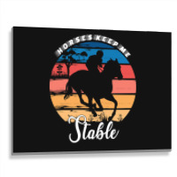 Hot Trend Horses Keep Me Stable Metal Print Horizontal | Artistshot