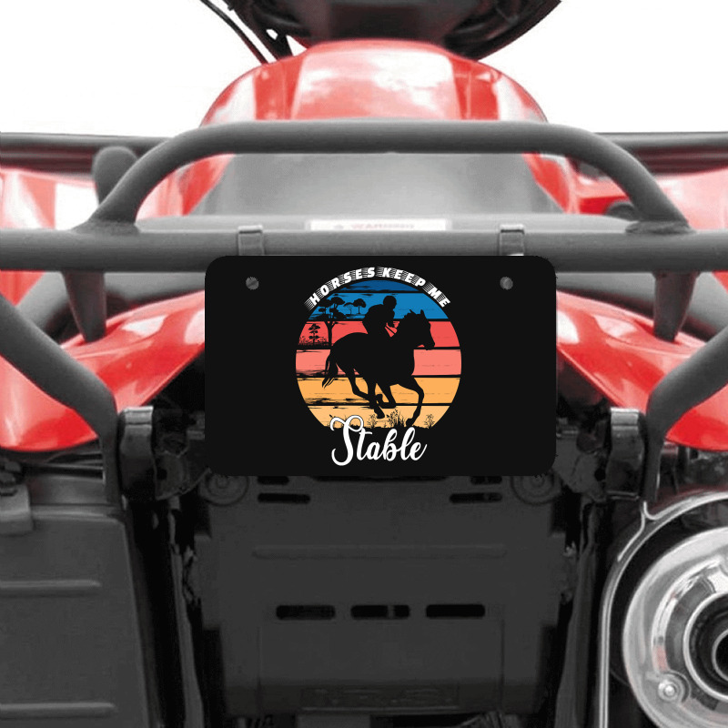 Hot Trend Horses Keep Me Stable Atv License Plate | Artistshot