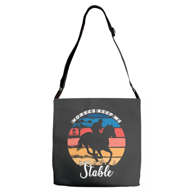 Hot Trend Horses Keep Me Stable Adjustable Strap Totes | Artistshot