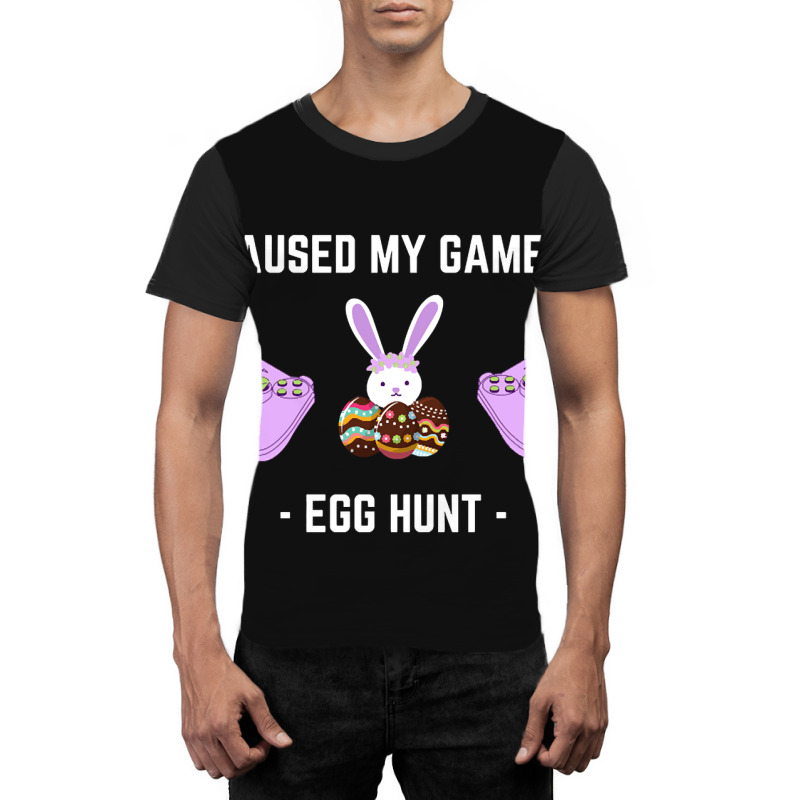 Limited Edition I Paused My Game To Egg Hunt-qbwgb Graphic T-shirt by Ledford Leslie | Artistshot