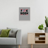 Biden Fk Biggest Idiot Democrats Ever Nominated     Love Metal Print Vertical | Artistshot