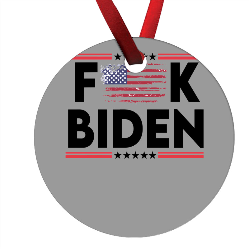 Biden Fk Biggest Idiot Democrats Ever Nominated     Love Ornament by pilatoneinerj | Artistshot