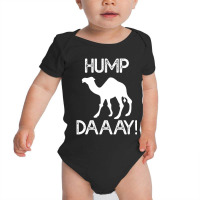 Trending Hump Day Wednesday Camel Baby Bodysuit | Artistshot