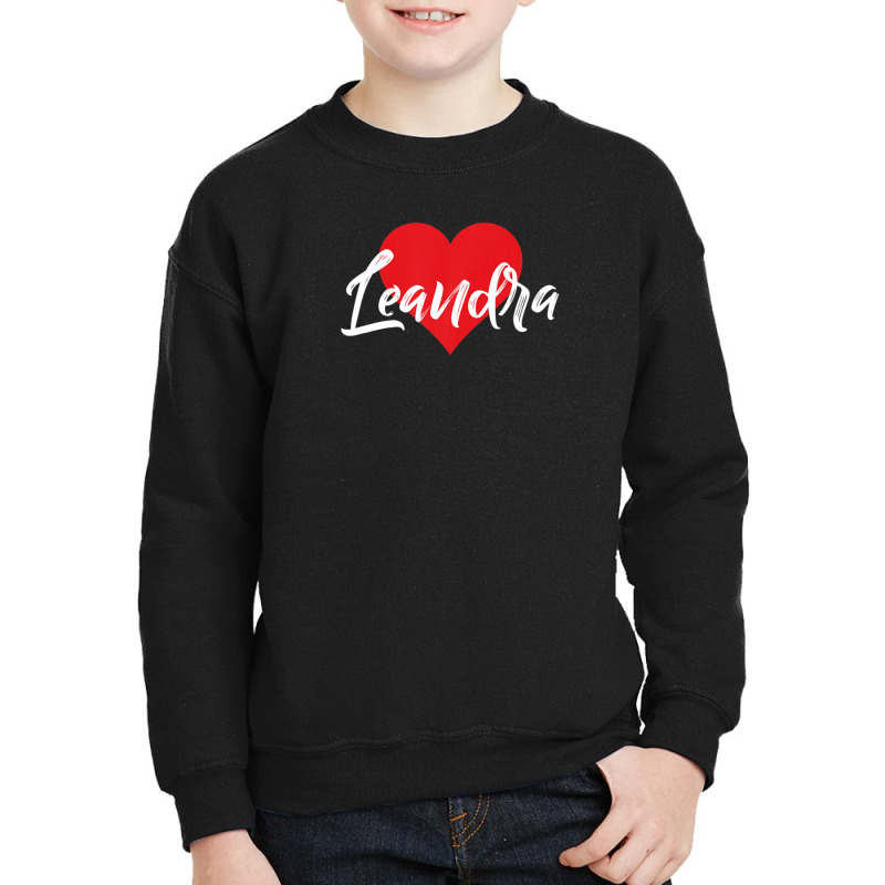 I Love Leandra First Name Tshirt I Heart Named Youth Sweatshirt by qwacireolonr | Artistshot