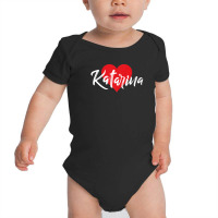 I Love Katarina First Name Tshirt I Heart Named Baby Bodysuit | Artistshot