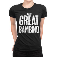 The Great Bambino Baseball Home Run Hitter Tee Shirt Ladies Fitted T-shirt | Artistshot