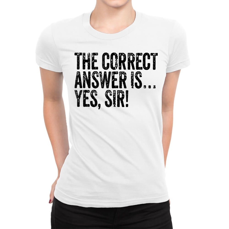 Answer Is Yes Sir Naughty Sub Dom Dominant Adult Humor Tank Top Ladies Fitted T-Shirt by adam.troare | Artistshot