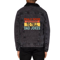 Mens Finally Father Permission To Tell Dad Jokes Unisex Sherpa-lined Denim Jacket | Artistshot