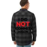 I Did Not Commit Arson     (1) Flannel Shirt | Artistshot