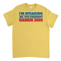 Iamp39m Speaking Mr Vice President   70s Classic T-shirt | Artistshot