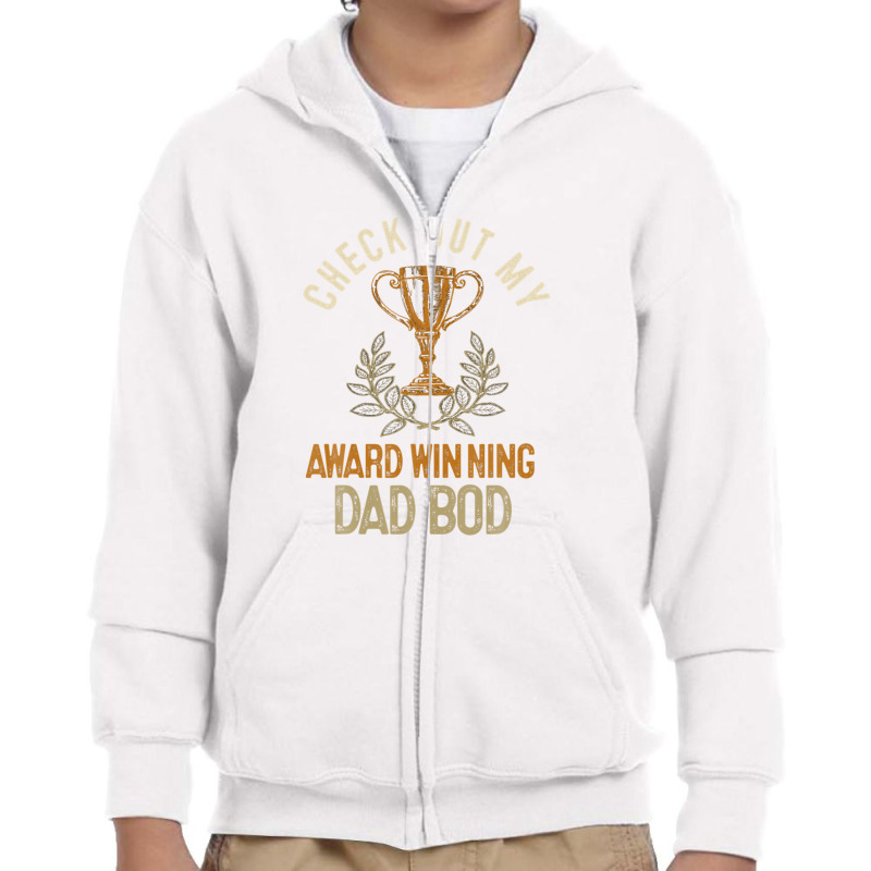 Dad Award Winning Dad Bod Dad Jokes Funny Father's Day Youth Zipper Hoodie | Artistshot