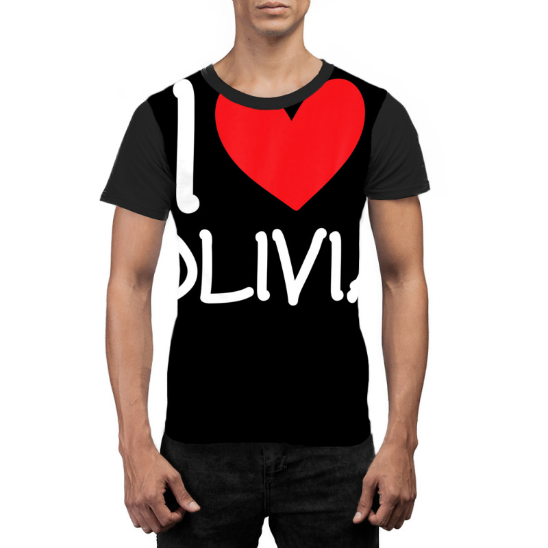 I Love Olivia Name Personalized Girl Woman Bff Friend Heart Graphic T-shirt | Artistshot