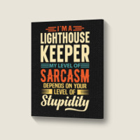 Trending I'm A Lighthouse Keeper Portrait Canvas Print | Artistshot