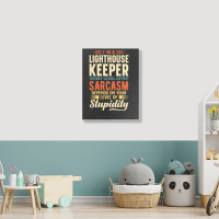 Trending I'm A Lighthouse Keeper Portrait Canvas Print | Artistshot