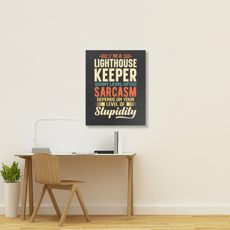 Trending I'm A Lighthouse Keeper Portrait Canvas Print | Artistshot