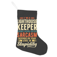 Trending I'm A Lighthouse Keeper Holiday Stocking | Artistshot