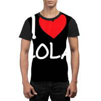 I Love Lola Name Personalized Girl Woman Bff Friend Heart Graphic T-shirt | Artistshot