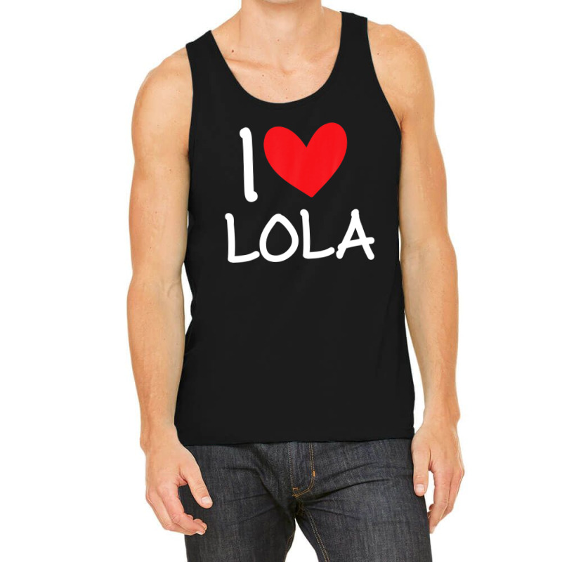 I Love Lola Name Personalized Girl Woman Bff Friend Heart Tank Top | Artistshot