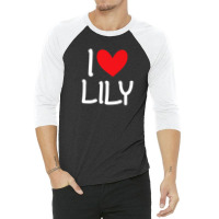 I Love Lily Name Personalized Girl Woman Bff Friend Heart 3/4 Sleeve Shirt | Artistshot