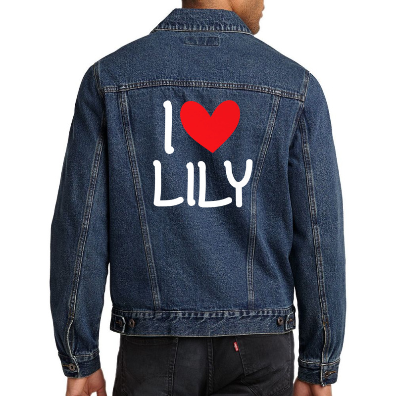 I Love Lily Name Personalized Girl Woman Bff Friend Heart Men Denim Jacket | Artistshot