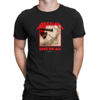 Messiah Save 'em All (heavy Crusade) T-shirt | Artistshot