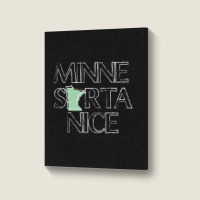 Trending Minnesorta Nice Mn Minnesota Portrait Canvas Print | Artistshot